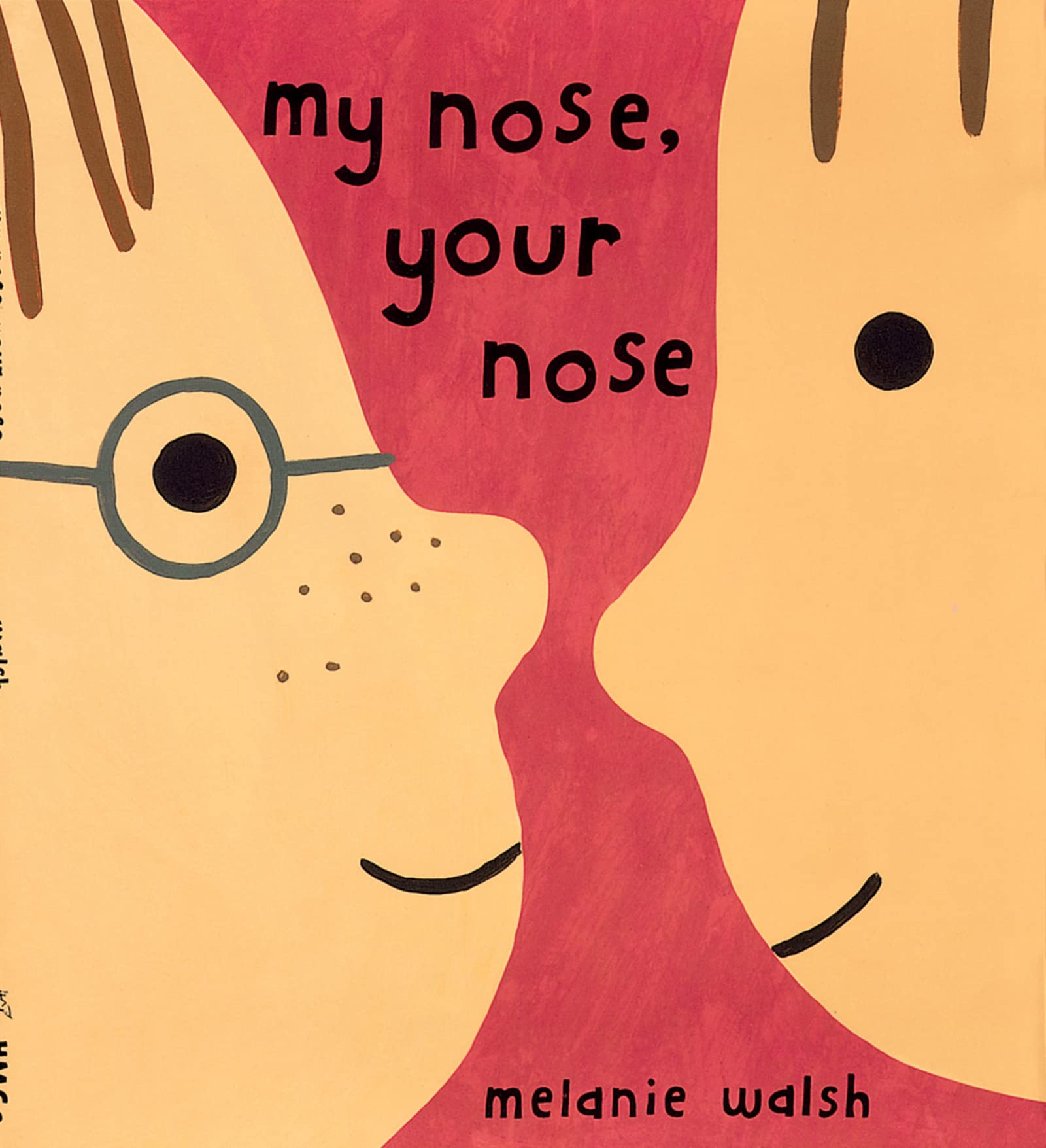 My Nose, Your Nose,New