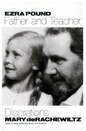Ezra Pound, Father and Teacher: Discretions,Used