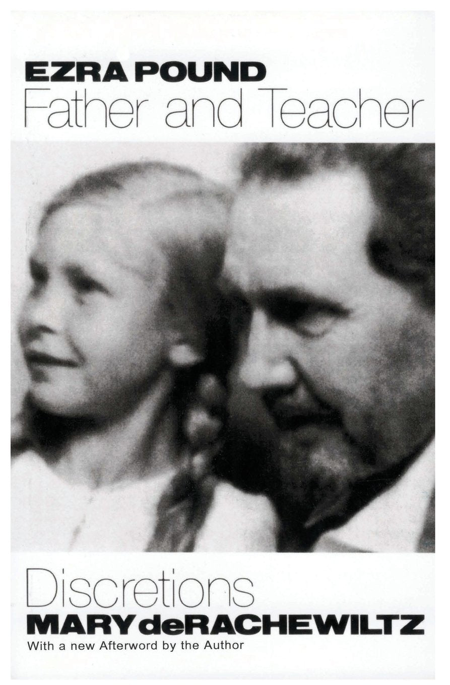 Ezra Pound, Father and Teacher: Discretions,Used