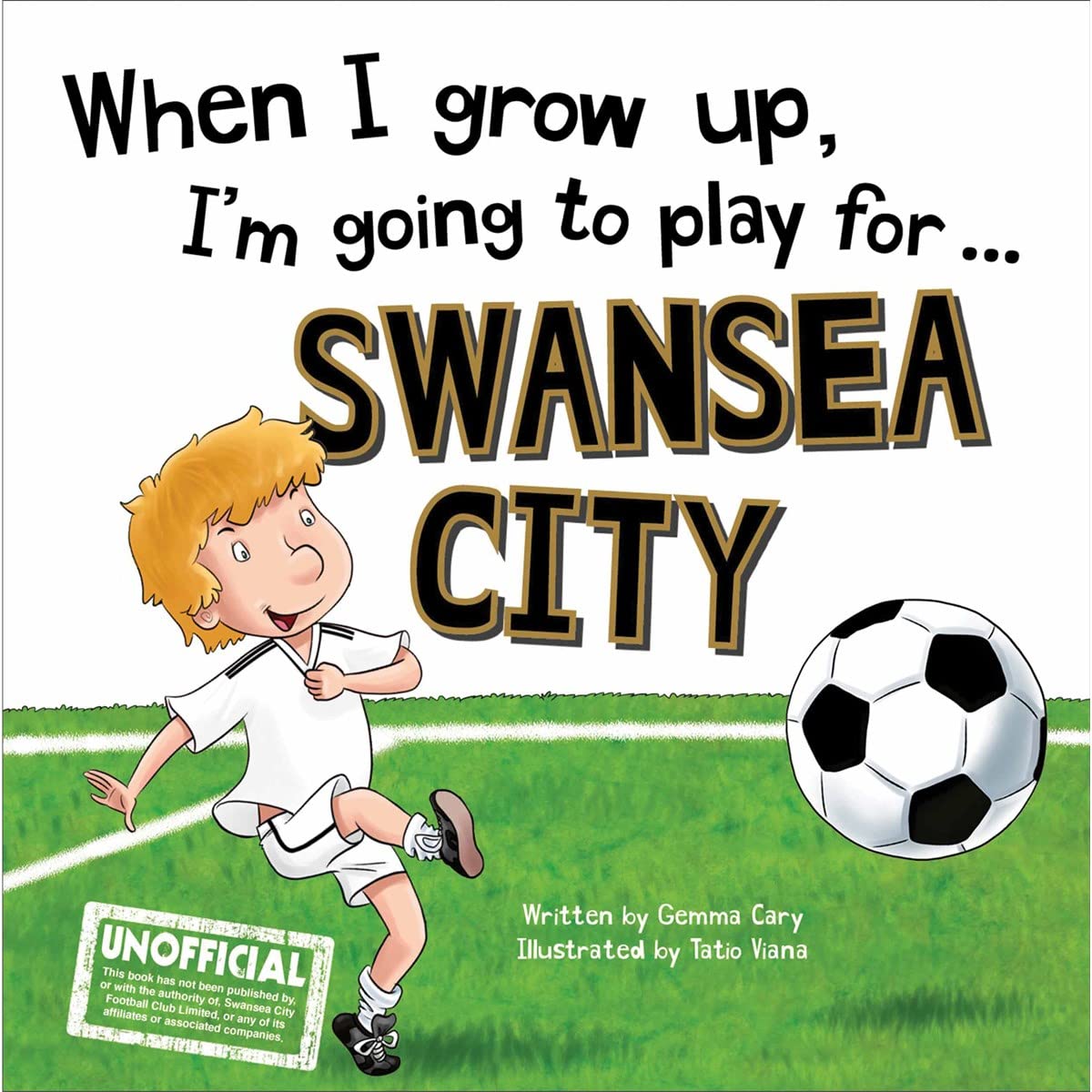 When I Grow Up I'm Going to Play for Swansea,Used
