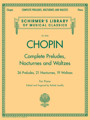 Complete Preludes, Nocturnes & Waltzes: Schirmer Library of Classics Volume 2056 (Schirmer's Library of Musical Classics),New