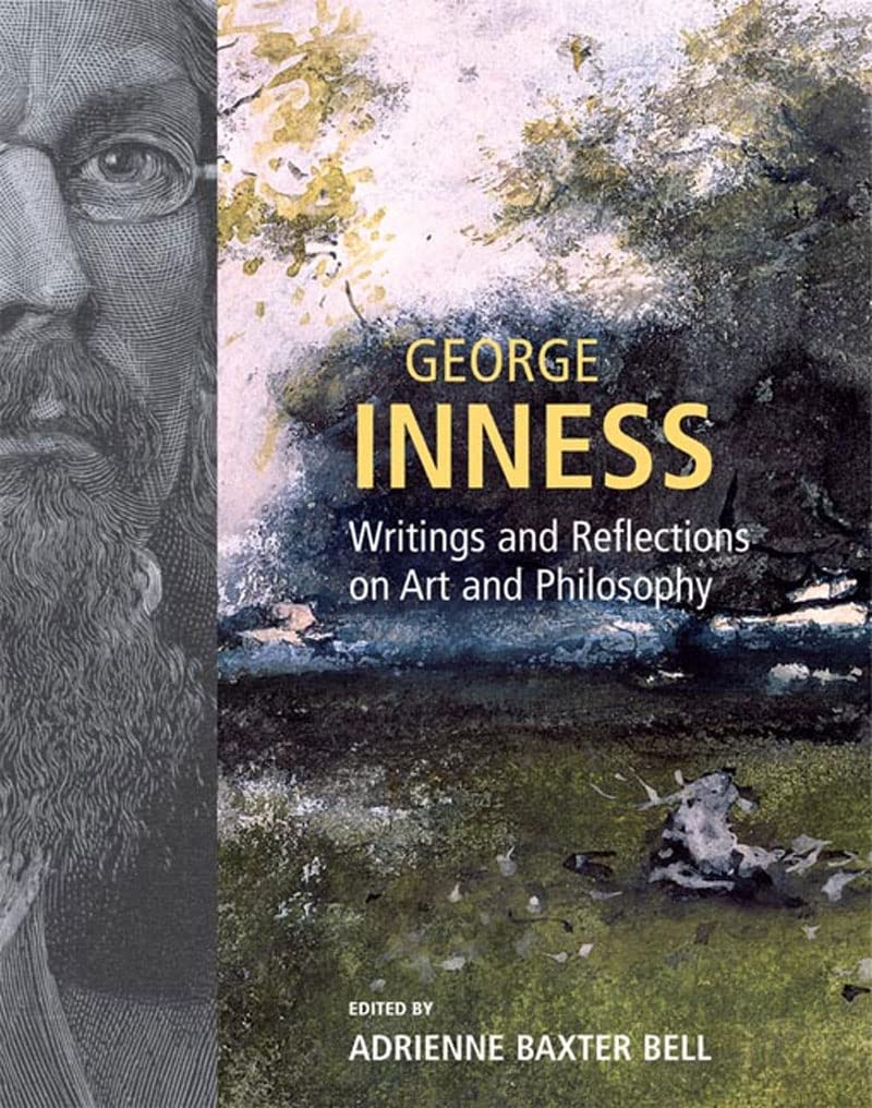 George Inness: Writings And Reflections On Art And Philosophy,Used