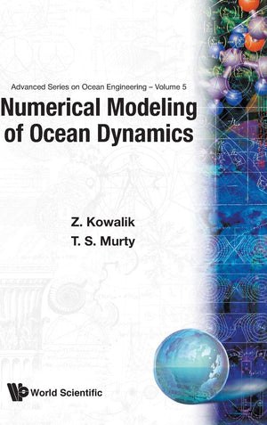 NUMERICAL MODELING OF OCEAN DYNAMICS (Advanced Ocean Engineering),Used