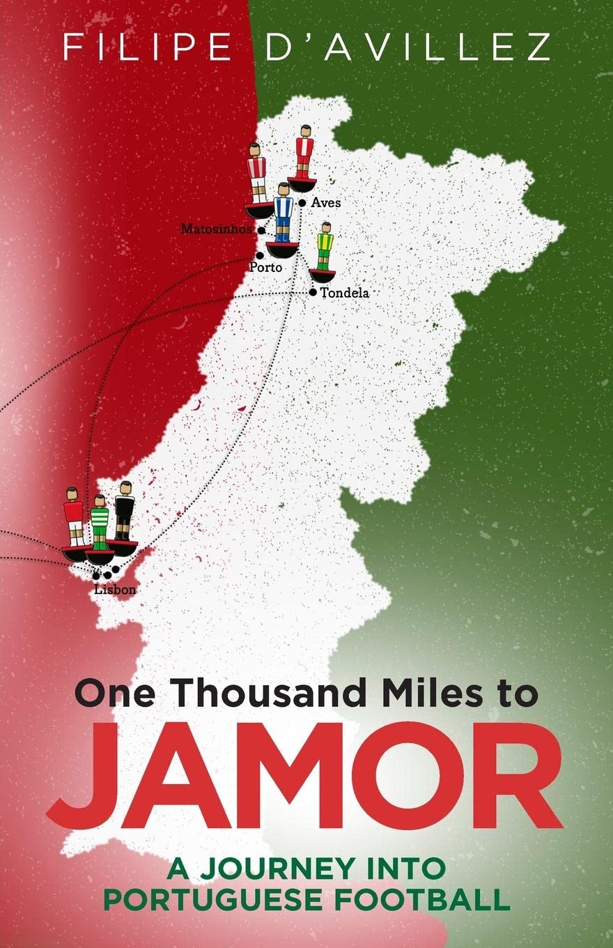 One Thousand Miles from Jamor: A Journey Through Portuguese Football,Used