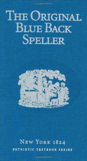 The Original Blue Back Speller,New
