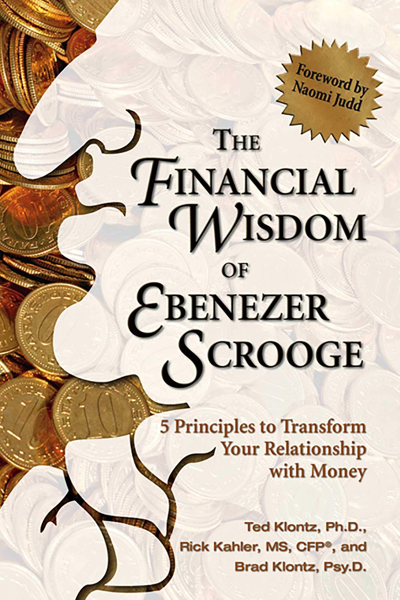 The Financial Wisdom of Ebenezer Scrooge: 5 Principles to Transform Your Relationship with Money,Used