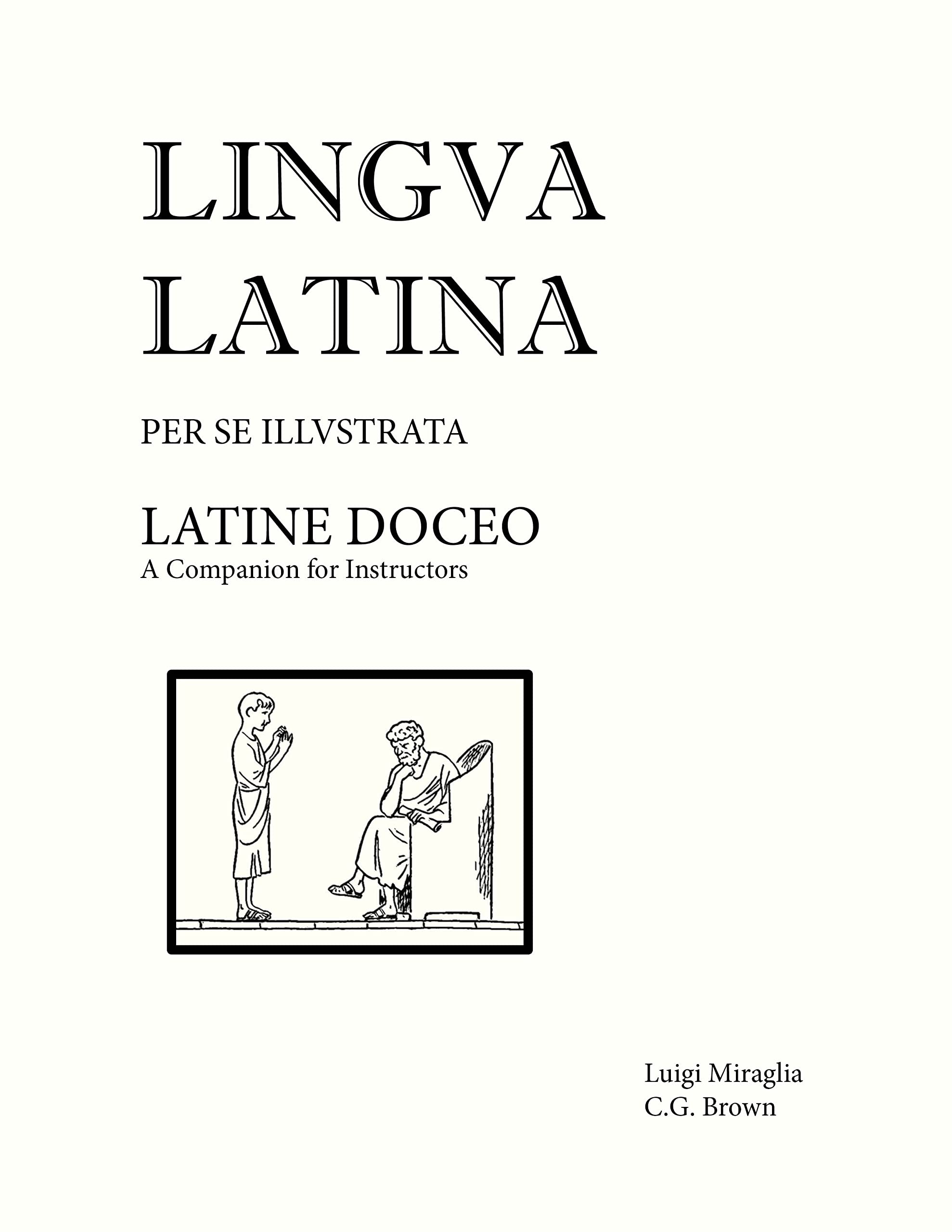 Latine Doceo: A Companion for Instructors (Lingua Latina) (Latin Edition),Used