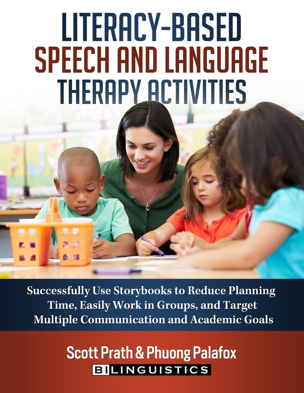 Literacybased Speech And Language Therapy Activities: Successfully Use Storybooks To Reduce Planning Time, Easily Work In Group,Used