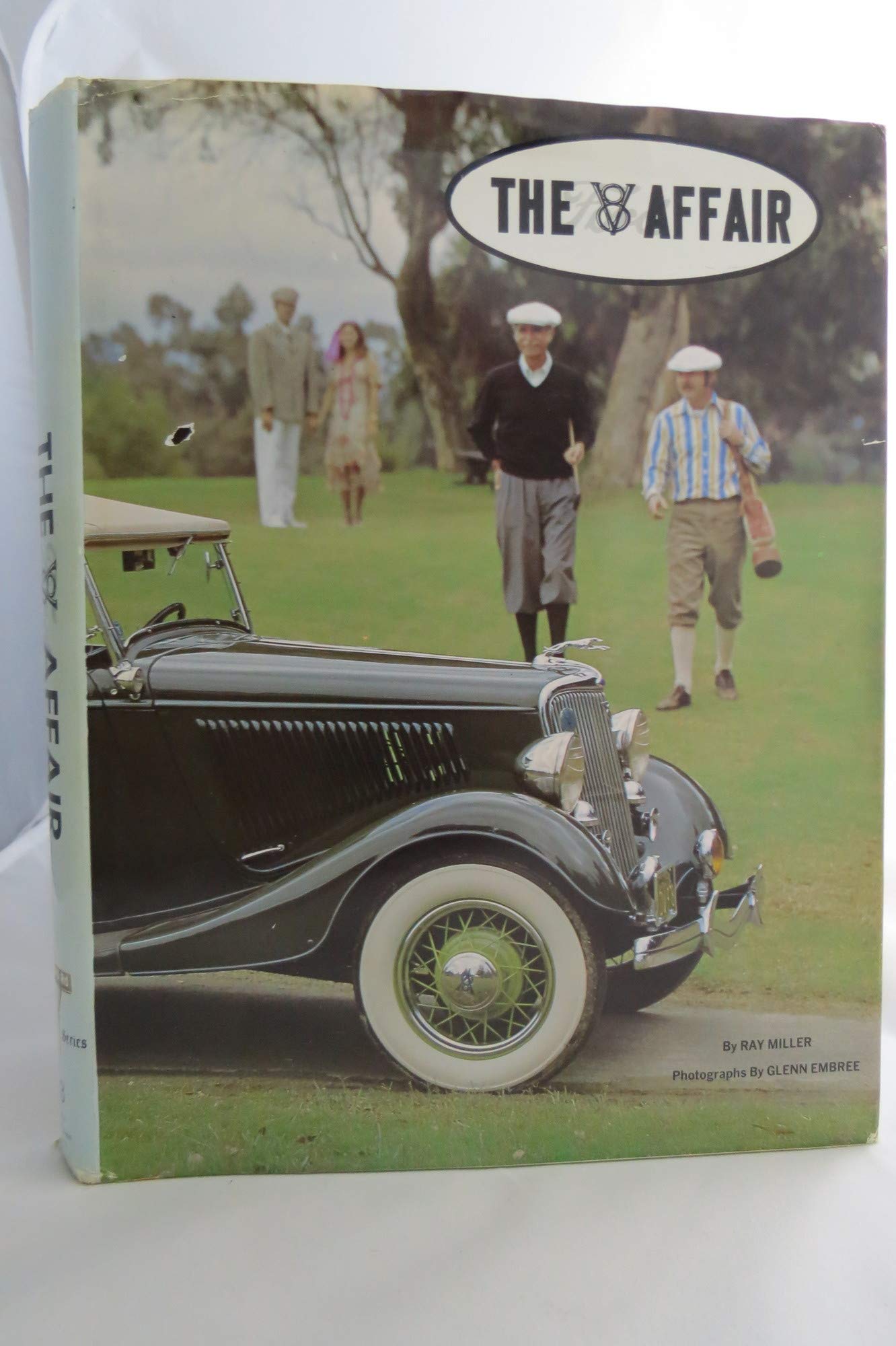 VEight Affair: An Illustrated History of the PreWar Ford V8 (The Ford Road Series, Vol. 3)