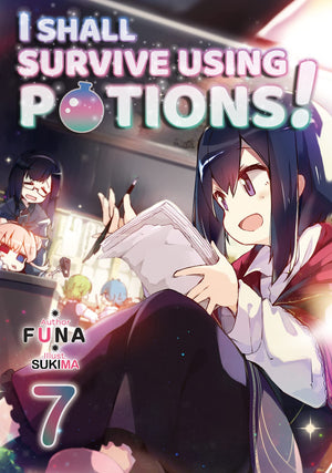 I Shall Survive Using Potions! Volume 7 (Light Novel) (Volume 7)