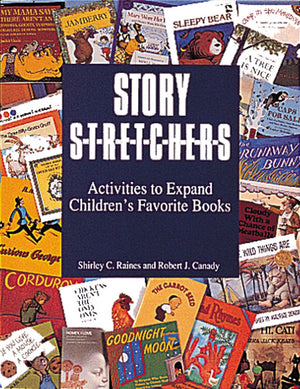 Story Stretchers: Activities To Expand Children'S Favorite Books-used
