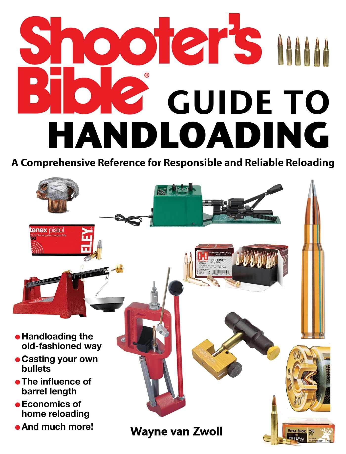 Shooter'S Bible Guide To Handloading: A Comprehensive Reference For Responsible And Reliable Reloading