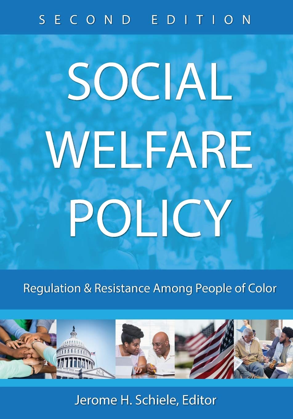 Social Welfare Policy: Regulation and Resistance Among People of Color,Used