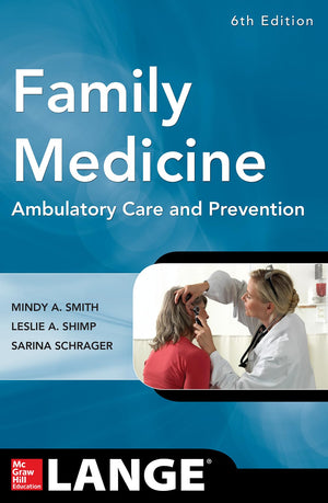 Family Medicine: Ambulatory Care And Prevention, Sixth Edition (Lange Clinical Manuals),New