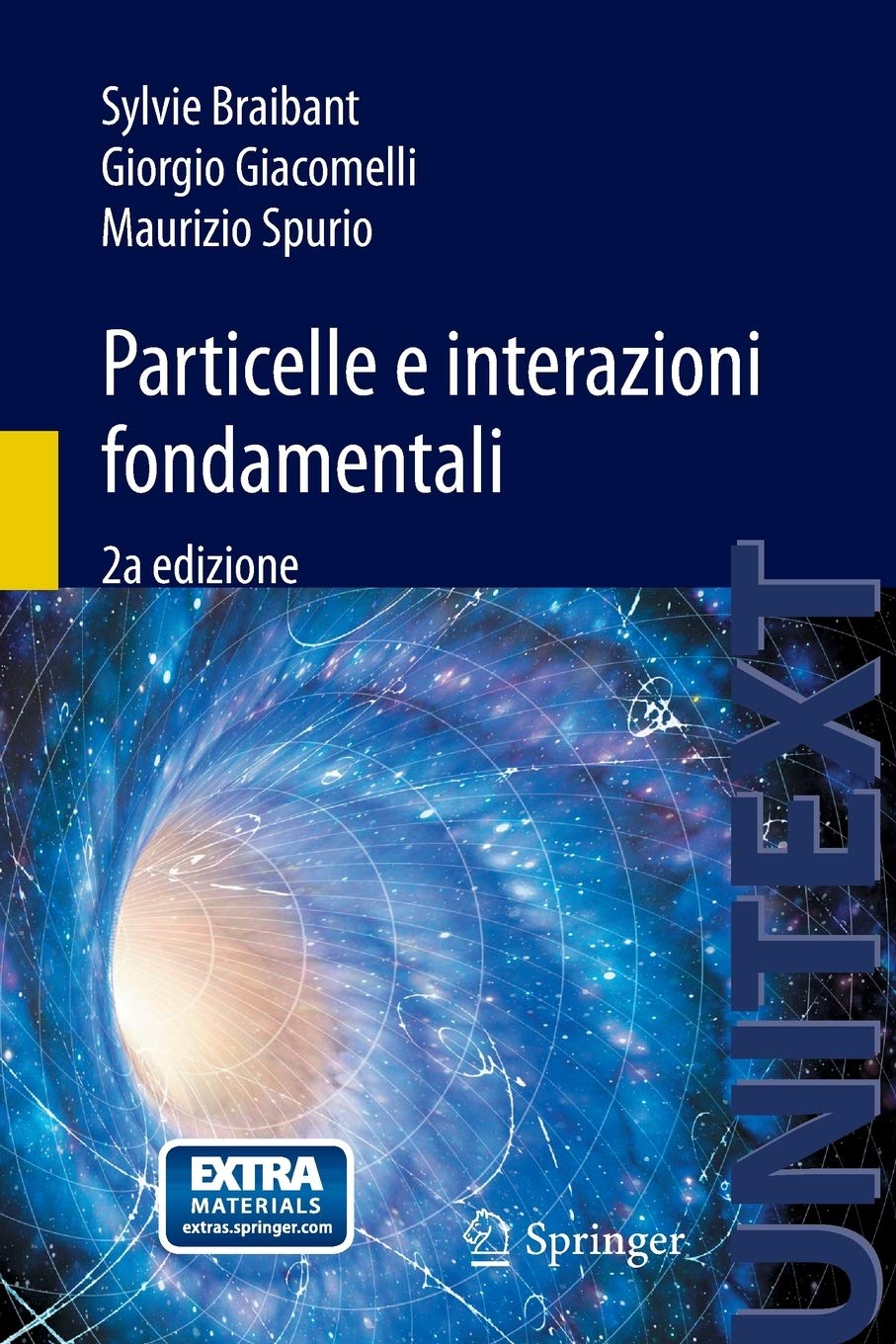 Particelle E Interazioni Fondamentali: Il Mondo Delle Particelle (Unitext) (Italian Edition),Used