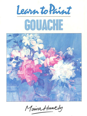 Learn to Paint Gouache (Collins Learn to Paint),Used