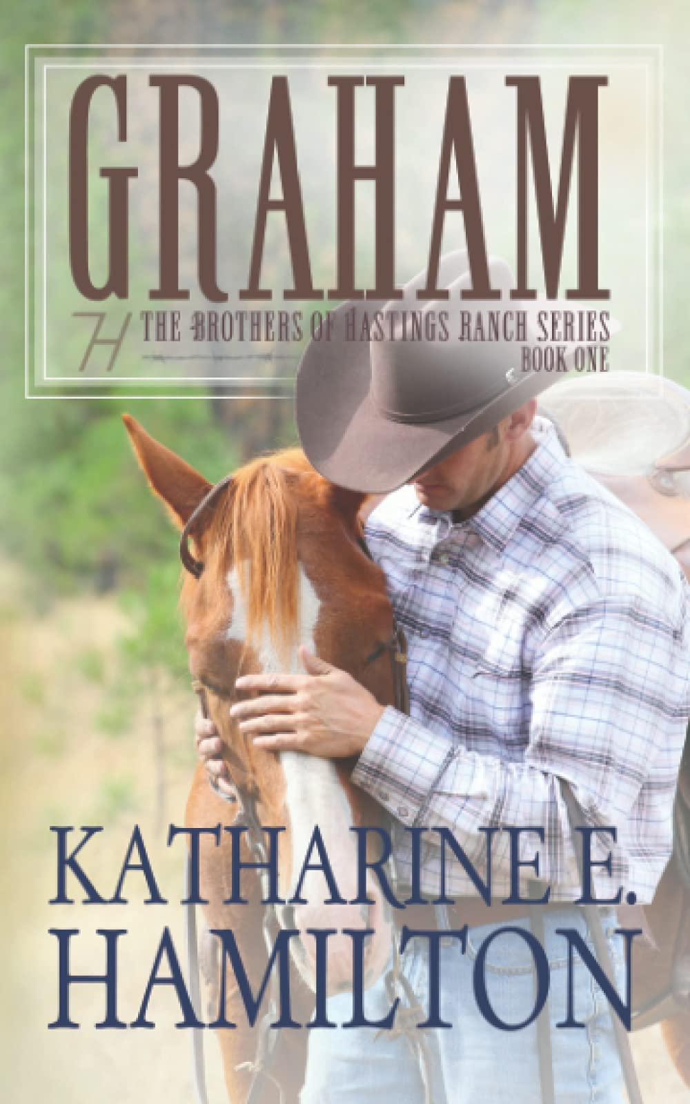 Graham: The Brothers of Hastings Ranch Series Book One,Used