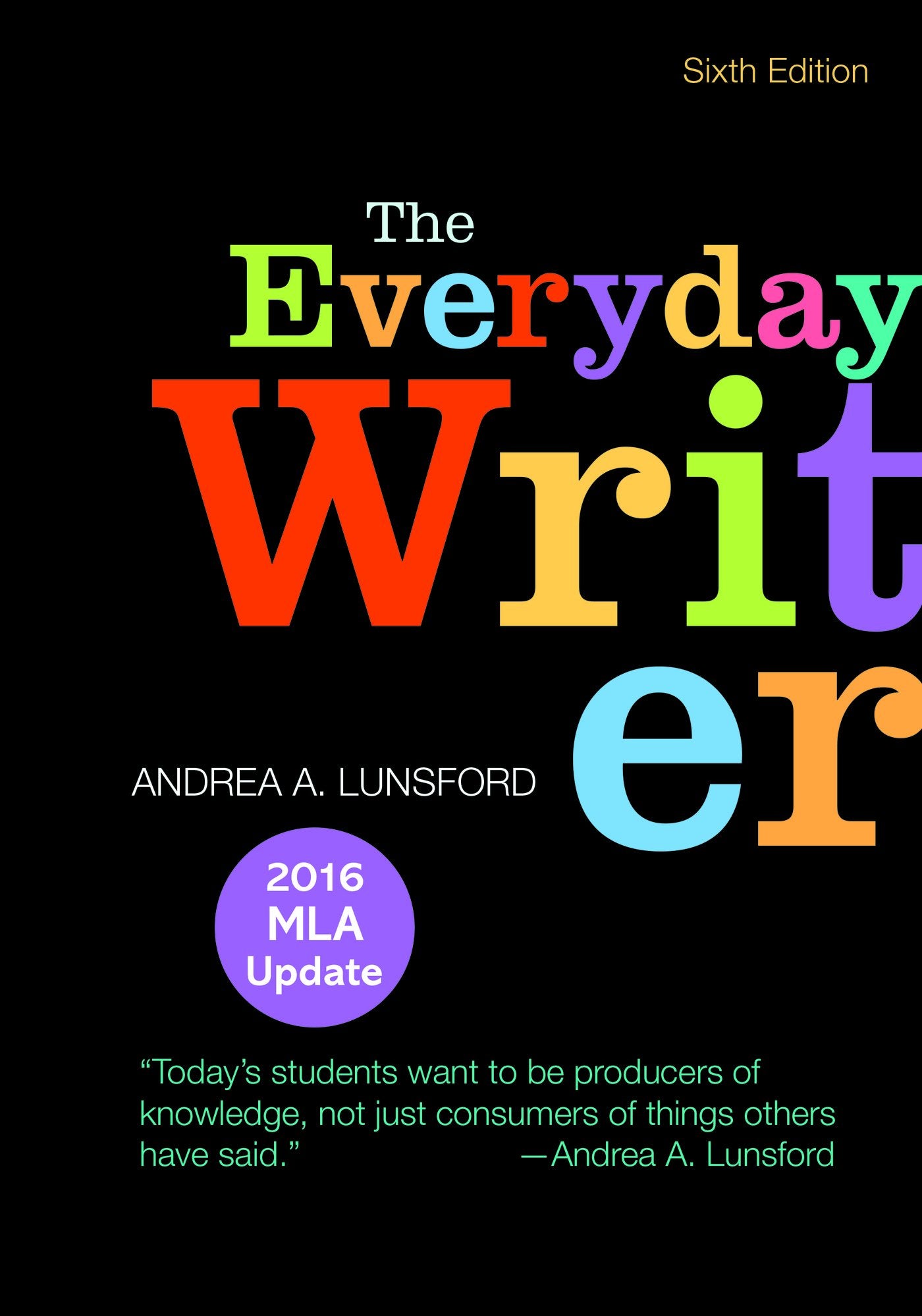 The Everyday Writer with 2016 MLA Update,Used