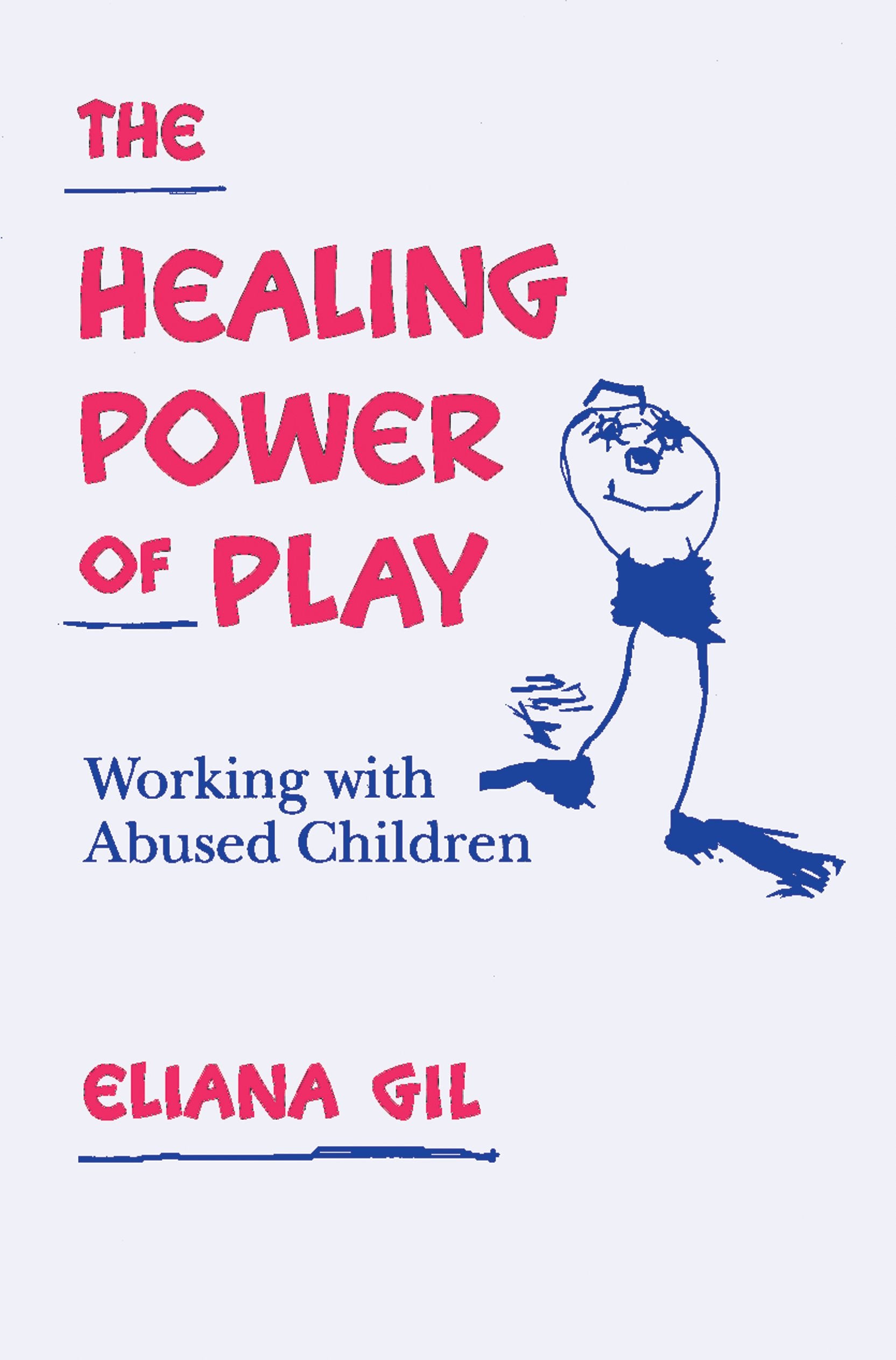 The Healing Power of Play: Working with Abused Children,Used