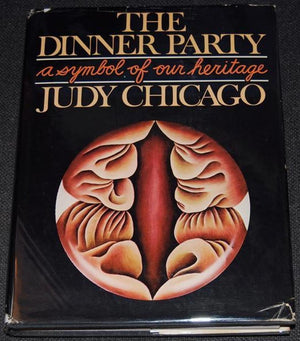 The Dinner Party: A Symbol of Our Heritage,Used