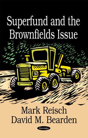 Superfund and the Brownfields Issue,New