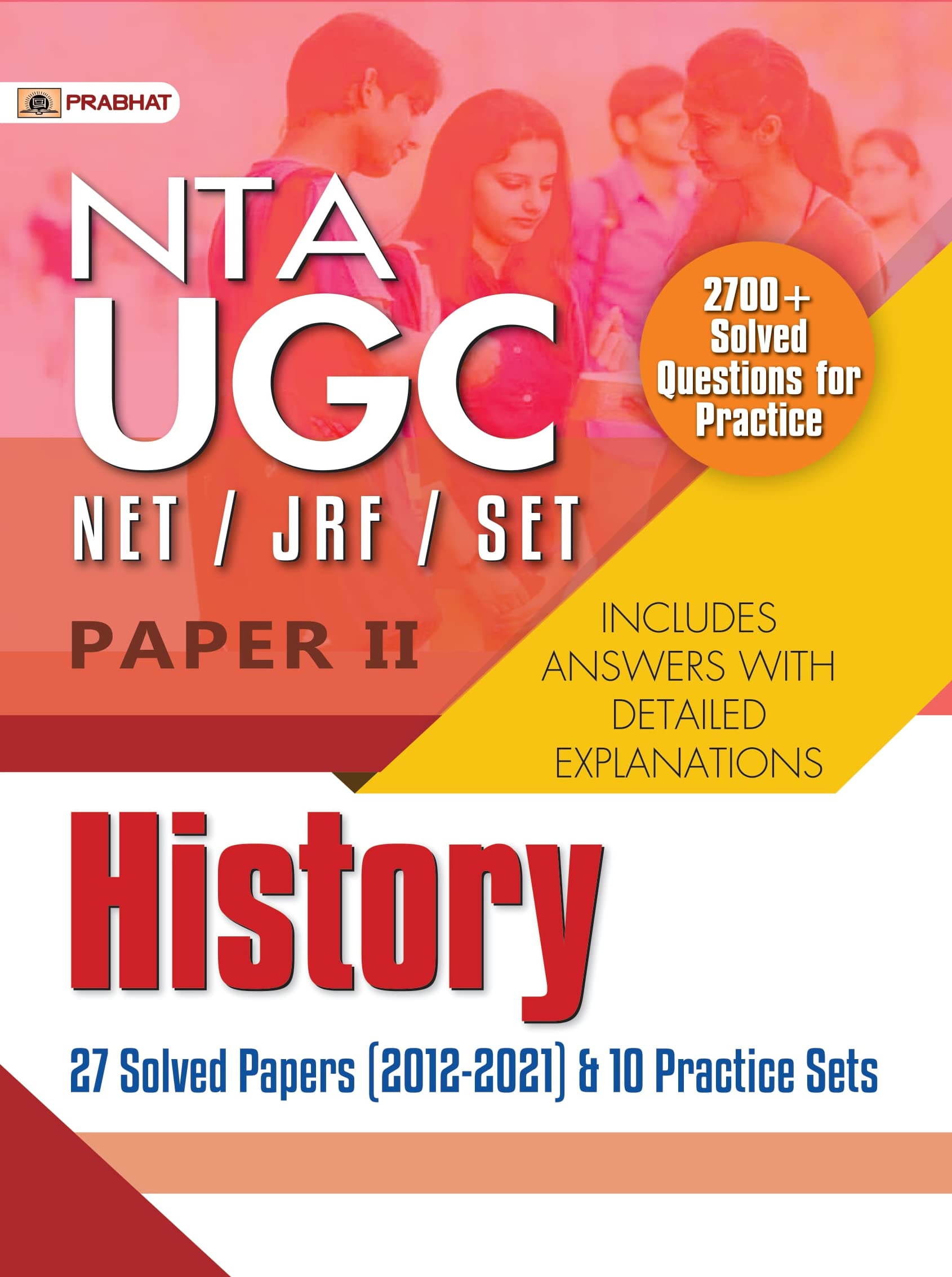Nta Ugc Net/Jrf/Set Paper 2 History 27 Solved Papers (20122021) & 10 Practice Sets
