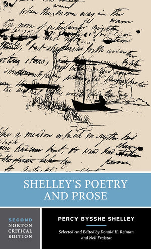 Shelley s Poetry and Prose (Norton Critical Edition)