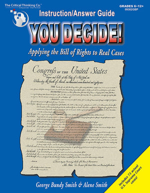 You Decide!: Applying the Bill of Rights to Real Cases: Grades 612+ (Teacher's Instruction/Answer Guide),Used