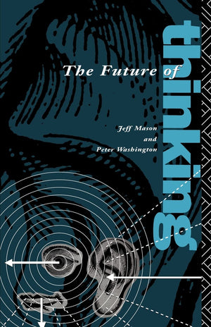 The Future Of Thinking: Rhetoric And Liberal Arts Teaching,Used