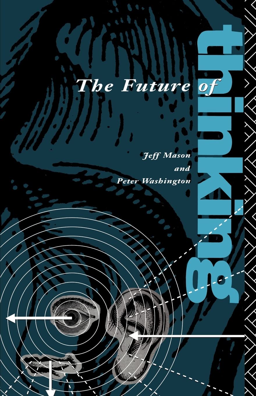The Future Of Thinking: Rhetoric And Liberal Arts Teaching,Used