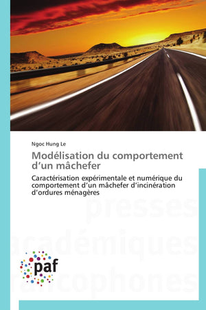 Modlisation du comportement dun mchefer: Caractrisation exprimentale et numrique du comportement dun mchefer dincinrat,Used