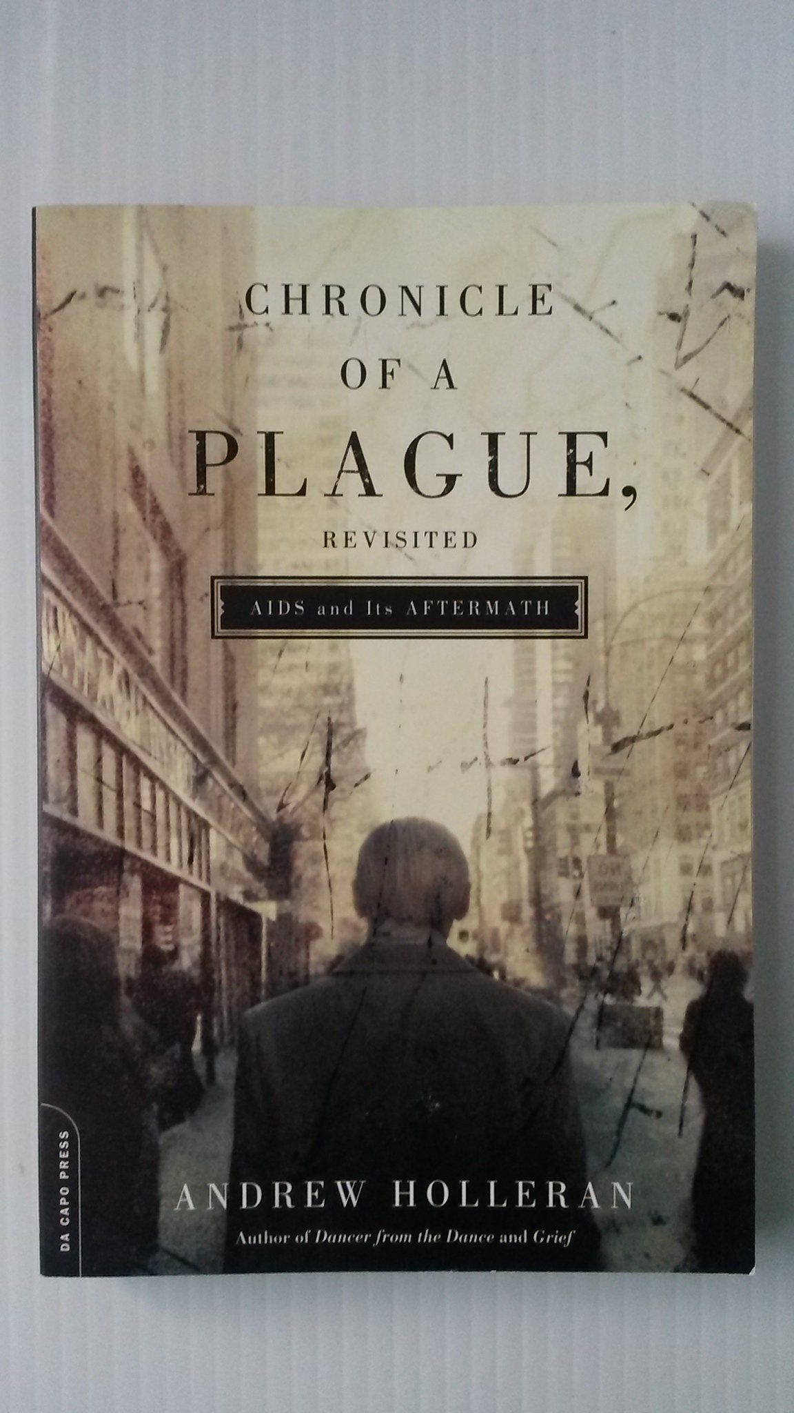 Chronicle of a Plague, Revisited: AIDS and Its Aftermath,Used
