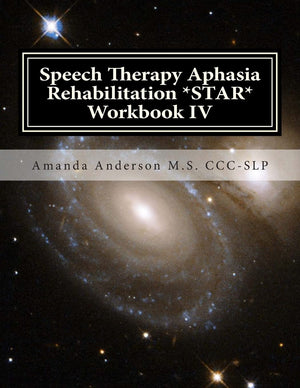 Speech Therapy Aphasia Rehabilitation *STAR* Workbook IV: Activities of Daily Living for: Attention, Cognition, Memory and Probl,Used