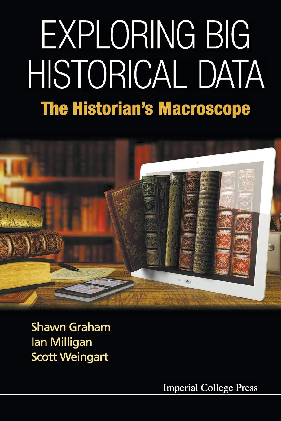 Exploring Big Historical Data: The Historian's Macroscope,Used