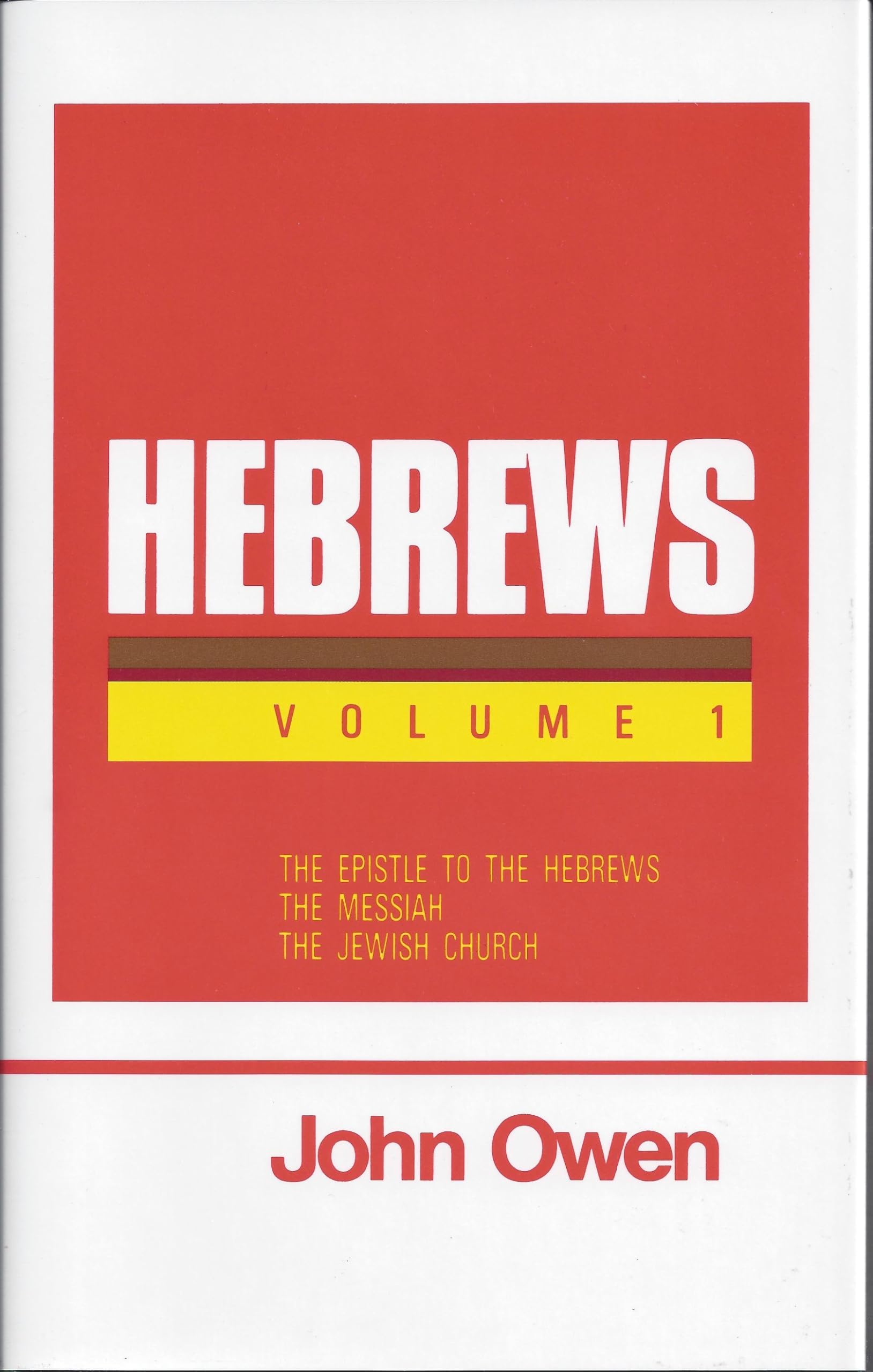 An Exposition of the Epistle to the Hebrews with Preliminary Exercitations (7 Volume Set),New