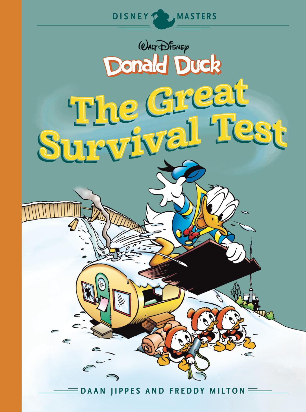 Disney Masters Vol. 4: Daan Jippes And Freddy Milton: Walt Disney'S Donald Duck: The Great Survival Test (Disney Masters Hc)