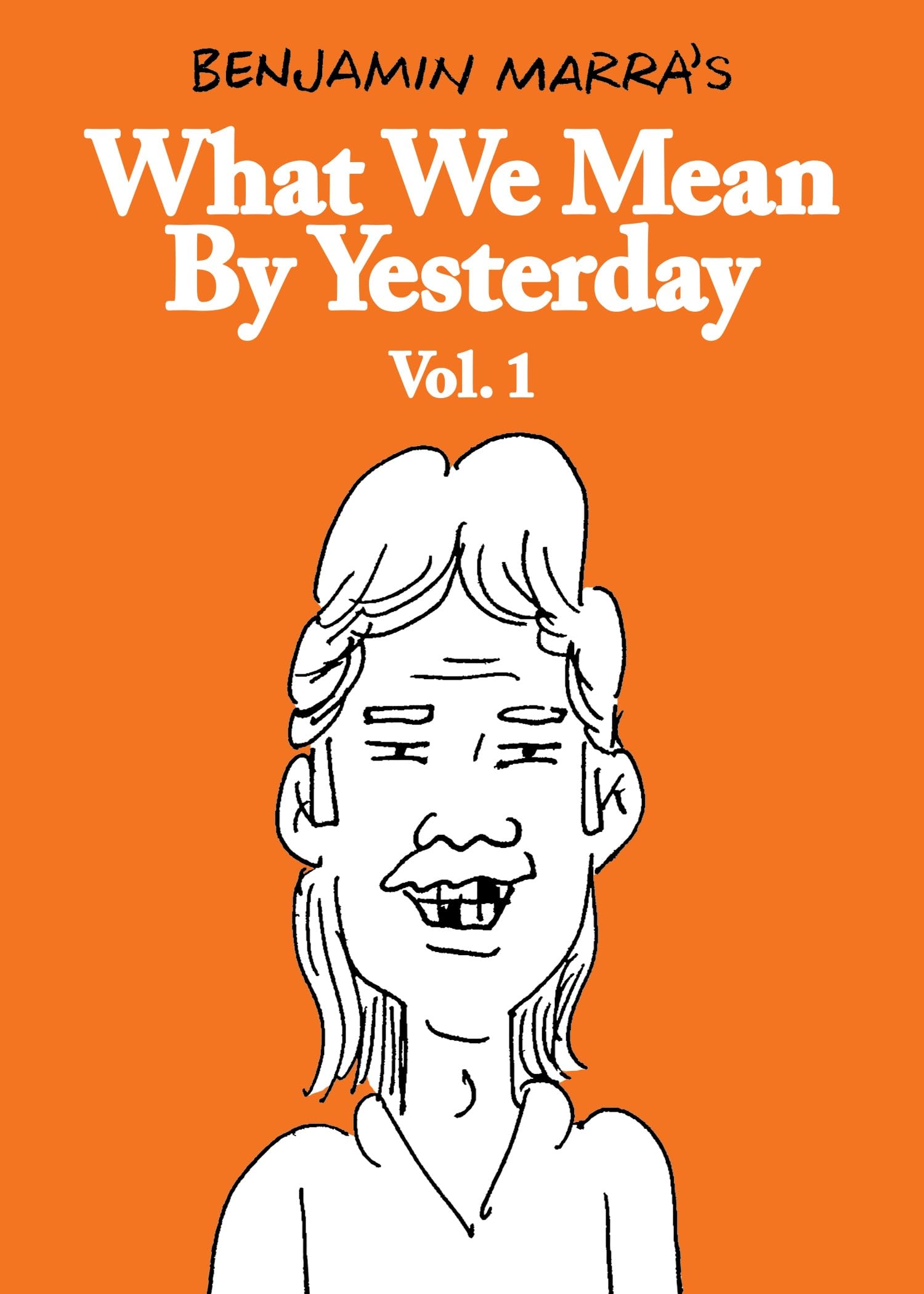 What We Mean by Yesterday: Vol. 1,New