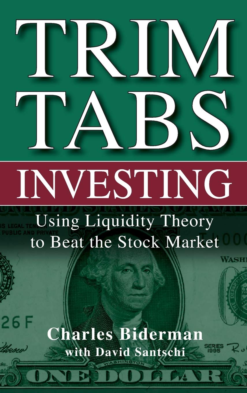 TrimTabs Investing: Using Liquidity Theory to Beat the Stock Market,Used