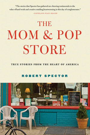 The Mom & Pop Store: True Stories from the Heart of America,Used