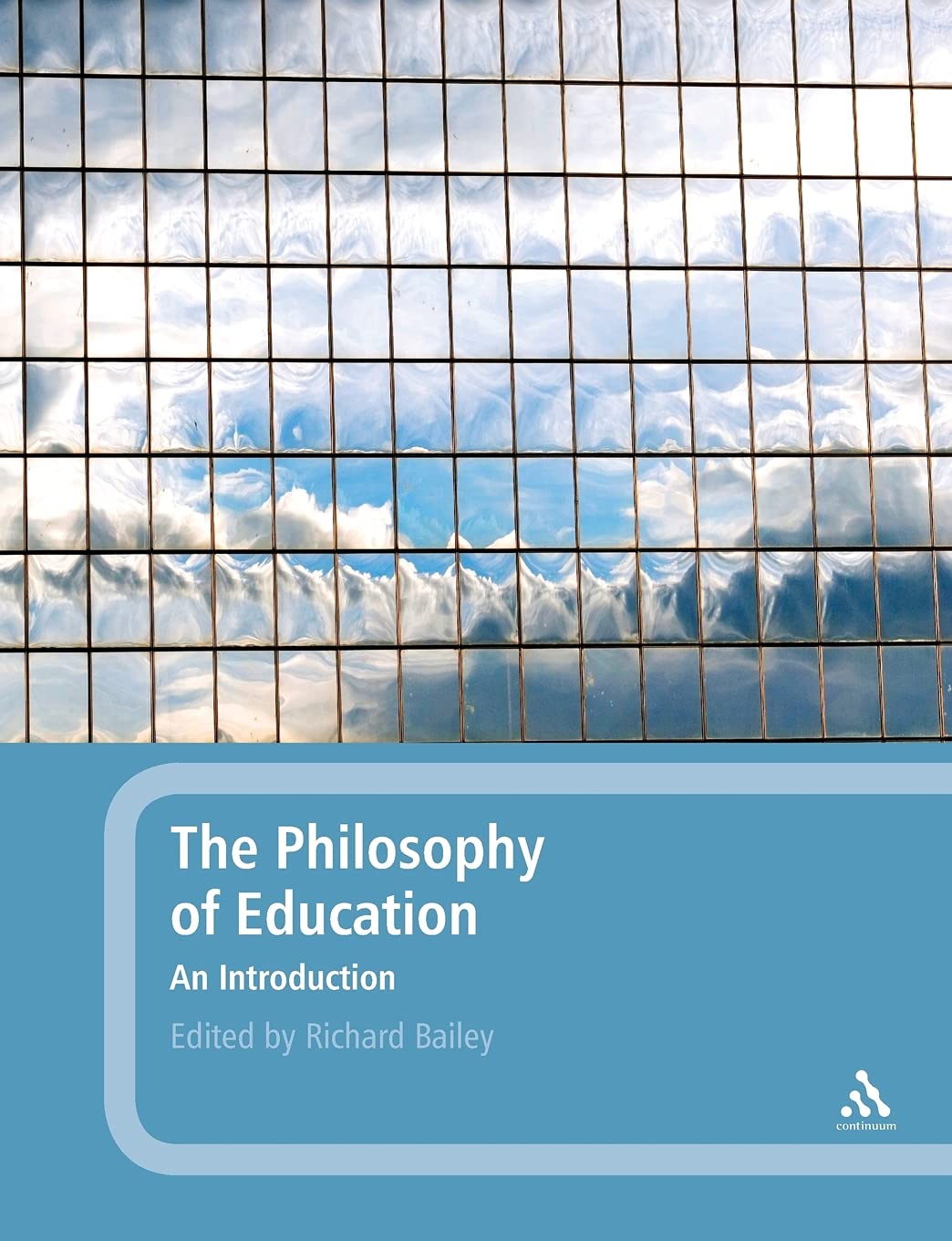 The Philosophy of Education: An Introduction,New