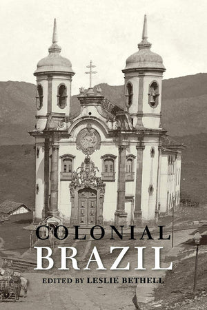 Colonial Brazil (Cambridge History Of Latin America)