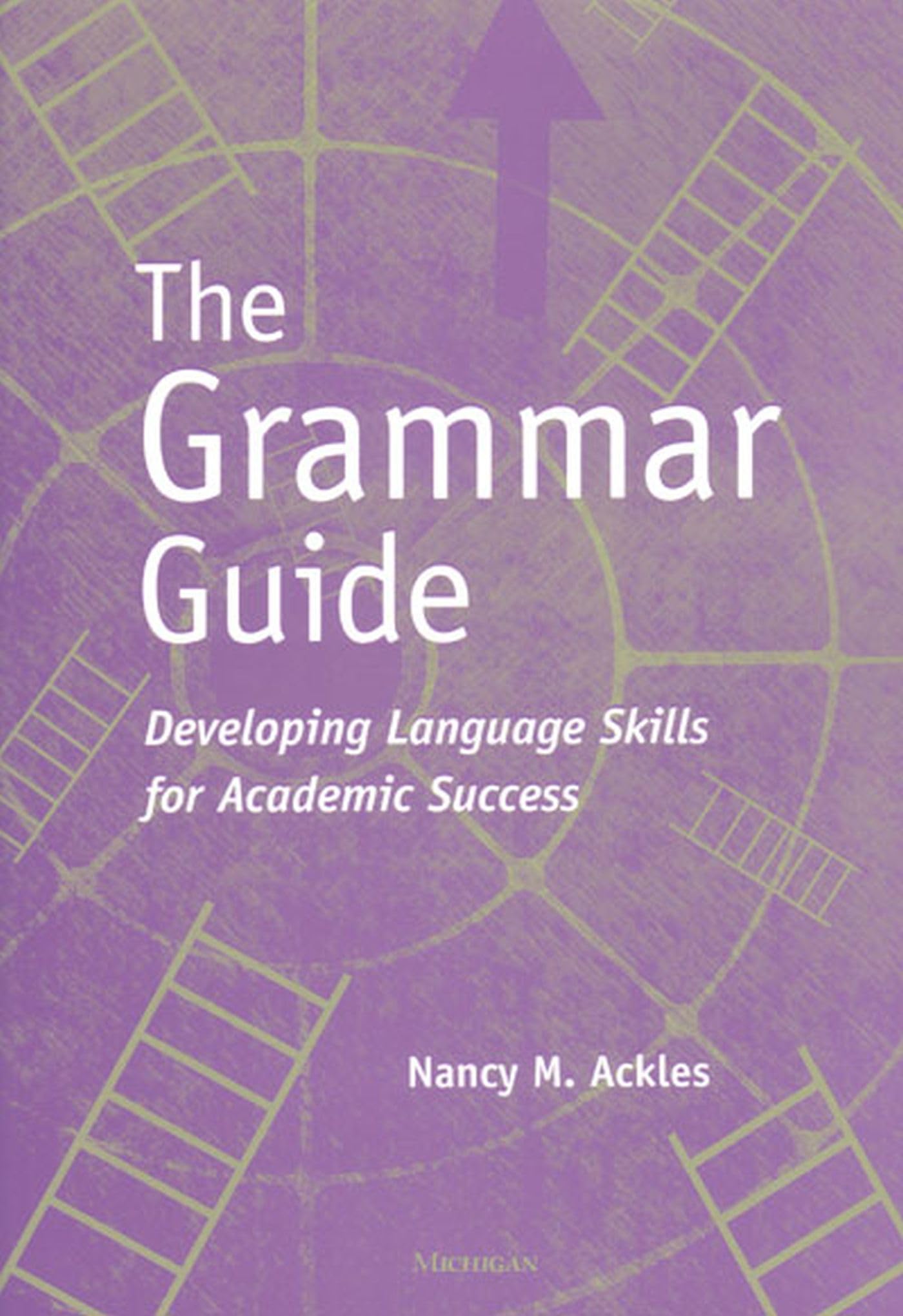 The Grammar Guide: Developing Language Skills for Academic Success,Used