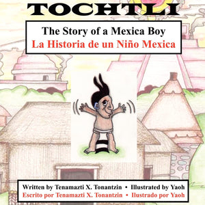Tochtli: The Story of a Mexica Boy,Used