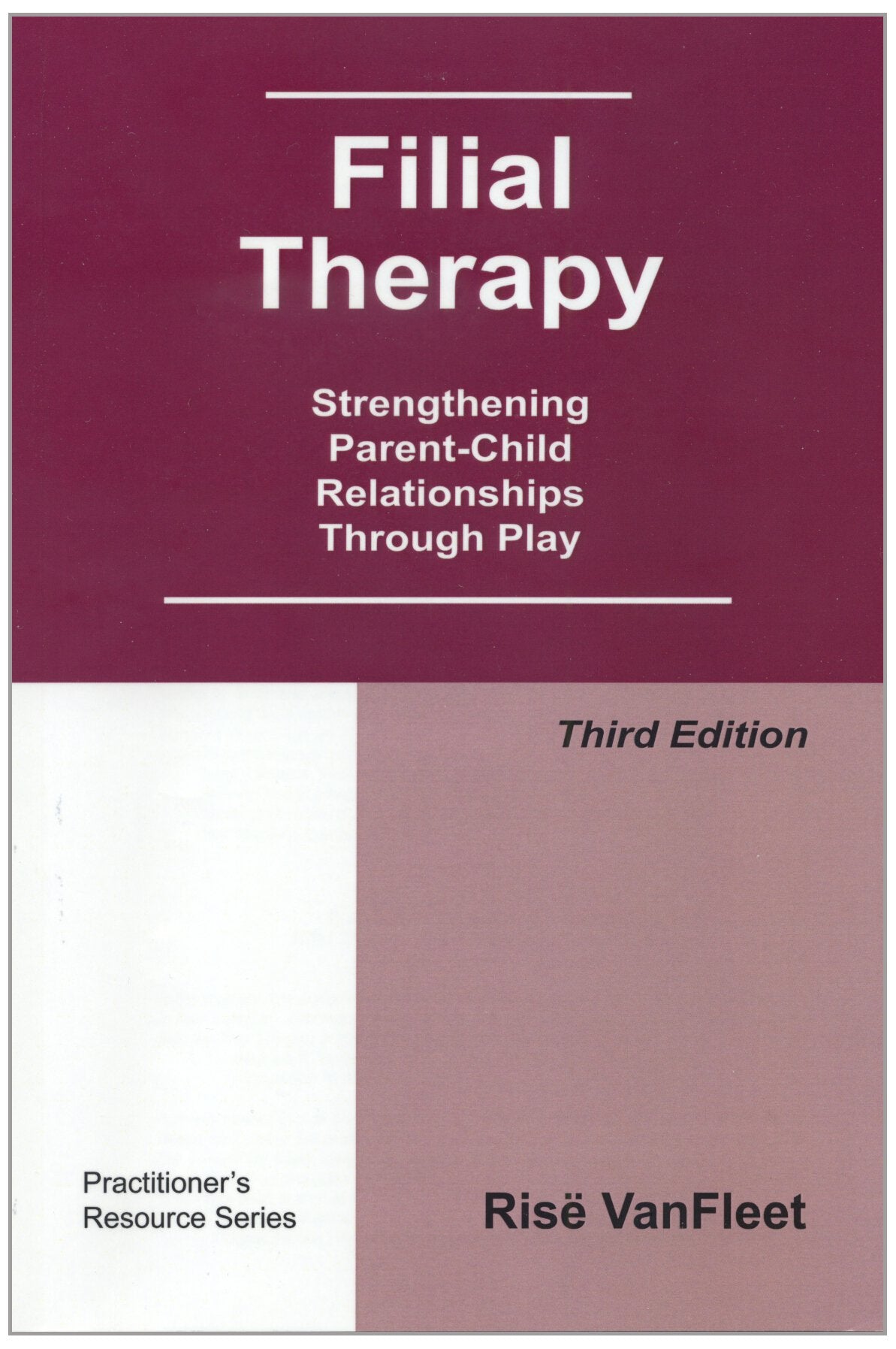 Filial Therapy: Strengthening Parentchild Relationships Through Play