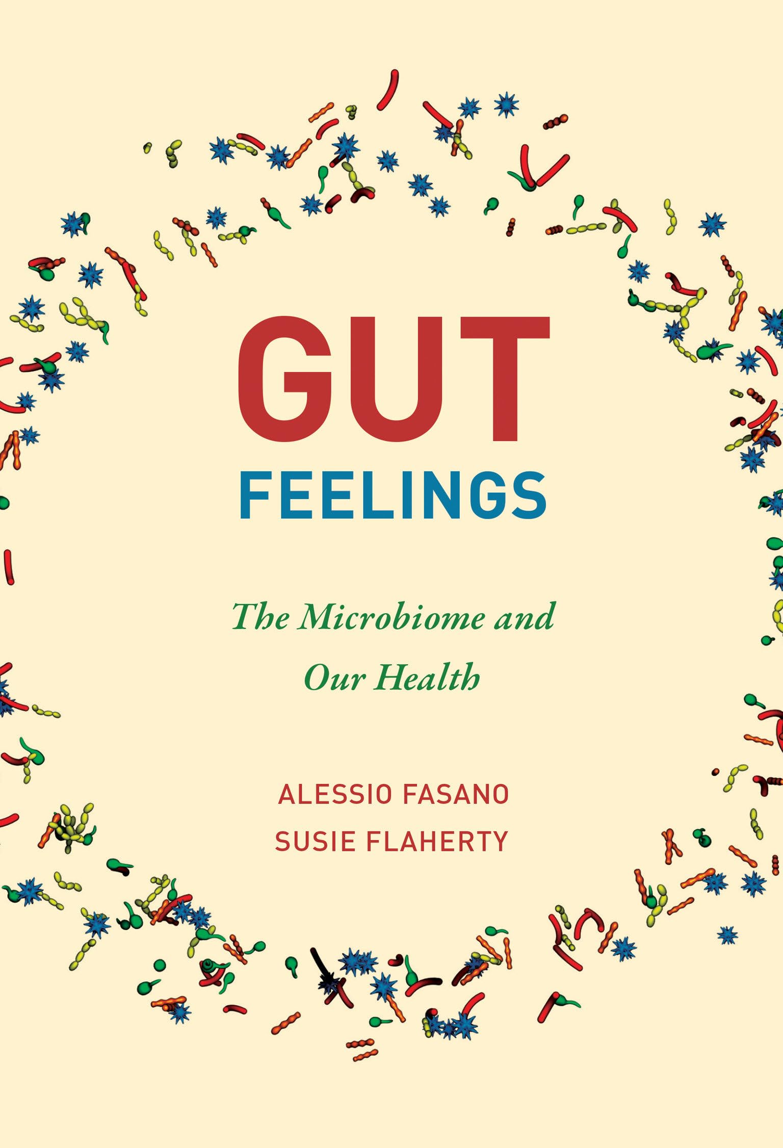 Gut Feelings: The Microbiome and Our Health,Used