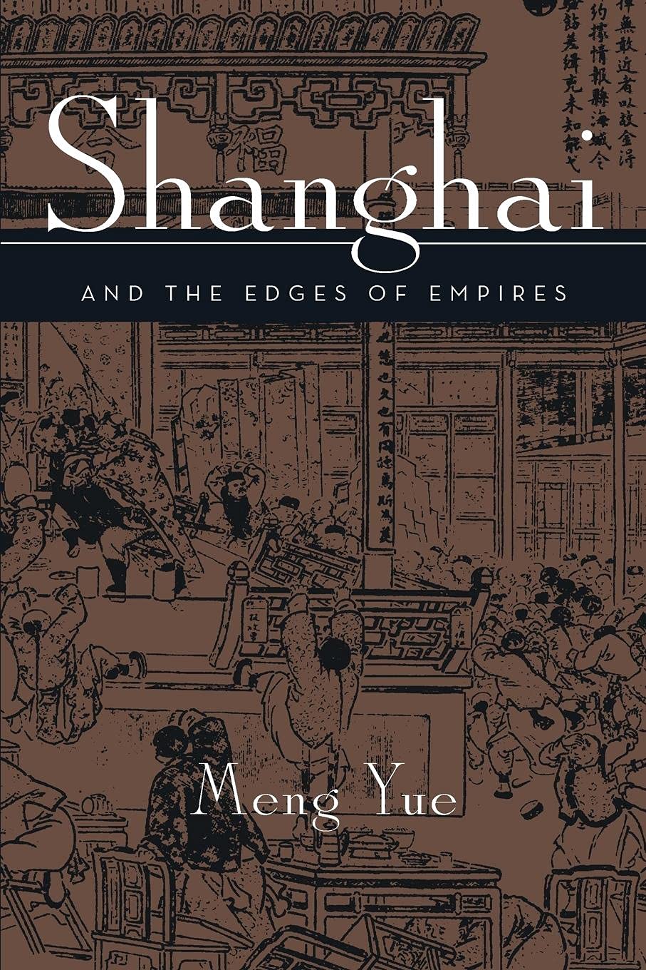 Shanghai And The Edges Of Empires,Used