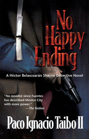 No Happy Ending (Hector Belascoaran Shayne Detective Novels),Used