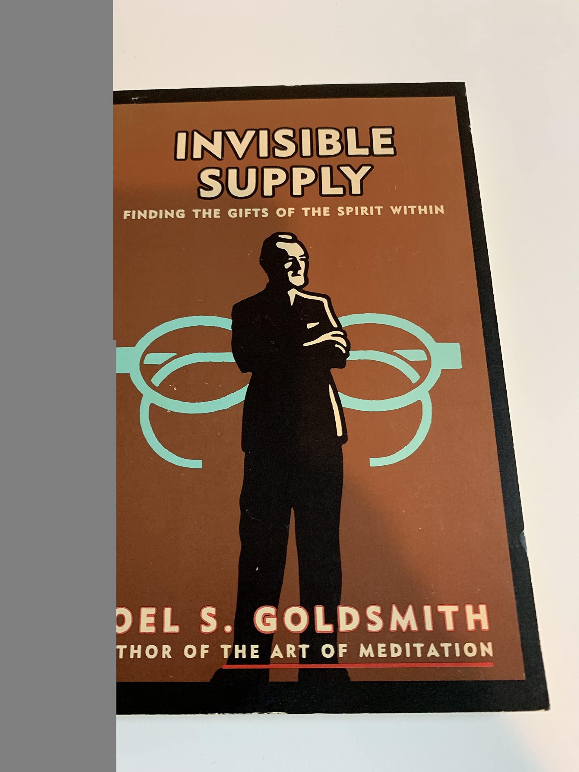Invisible Supply: Finding the Gifts of the Spirit Within,Used