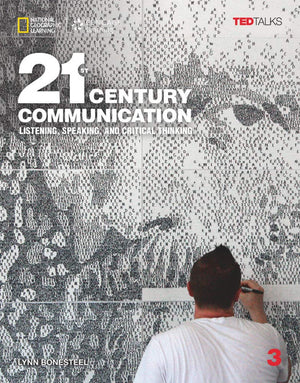 21St Century Communication 3: Listening, Speaking And Critical Thinking (21St Century Communication: Listening, Speaking And Cri