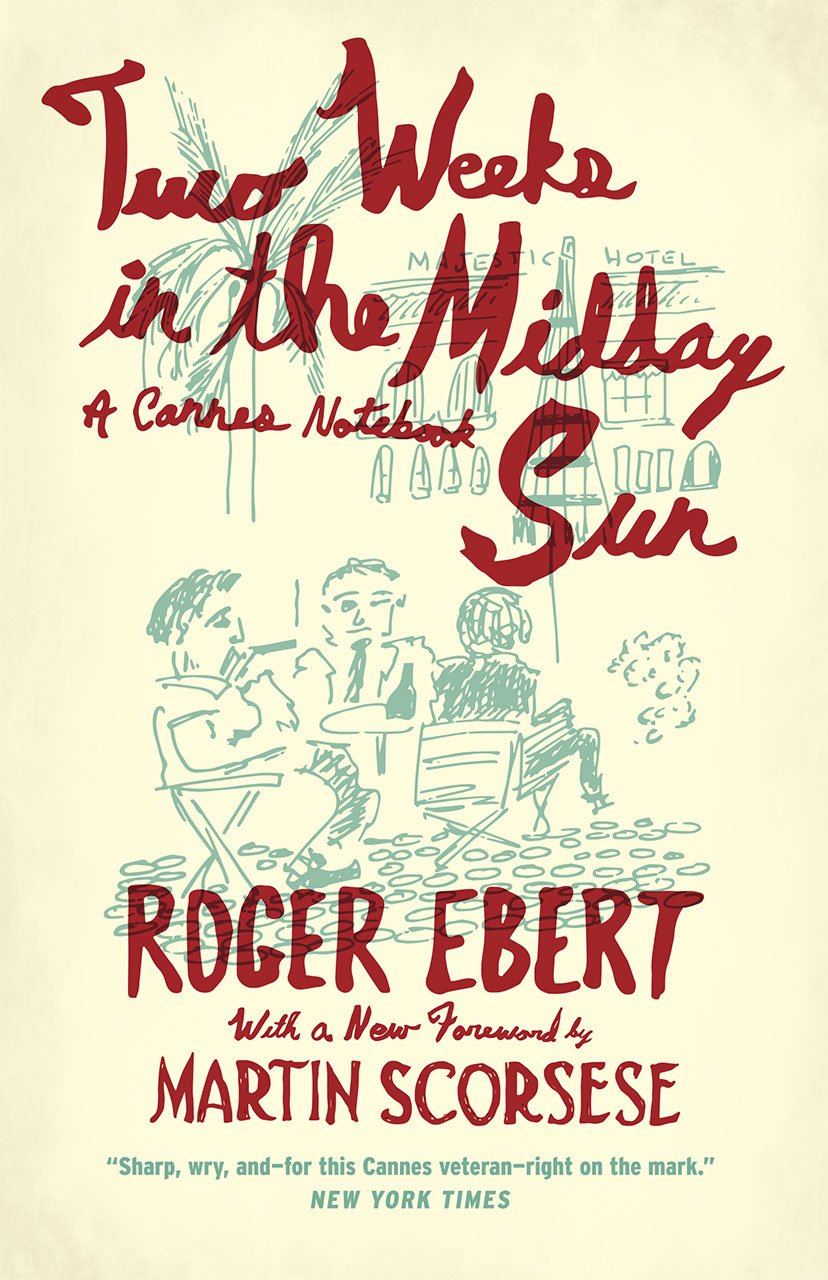 Two Weeks in the Midday Sun: A Cannes Notebook,Used